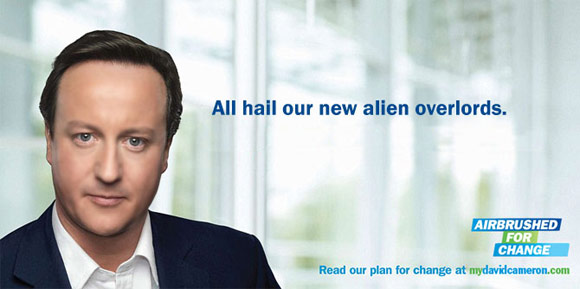 David Cameron Poster 1 All hail our new alien overlords!