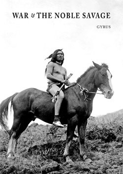 War and The Noble Savage