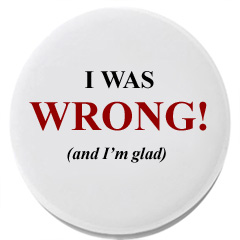 Wrong Wrong! (and glad to be so)