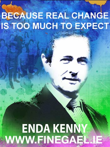 Enda Kenny Enda Kenny: because Real Change is too much to expect